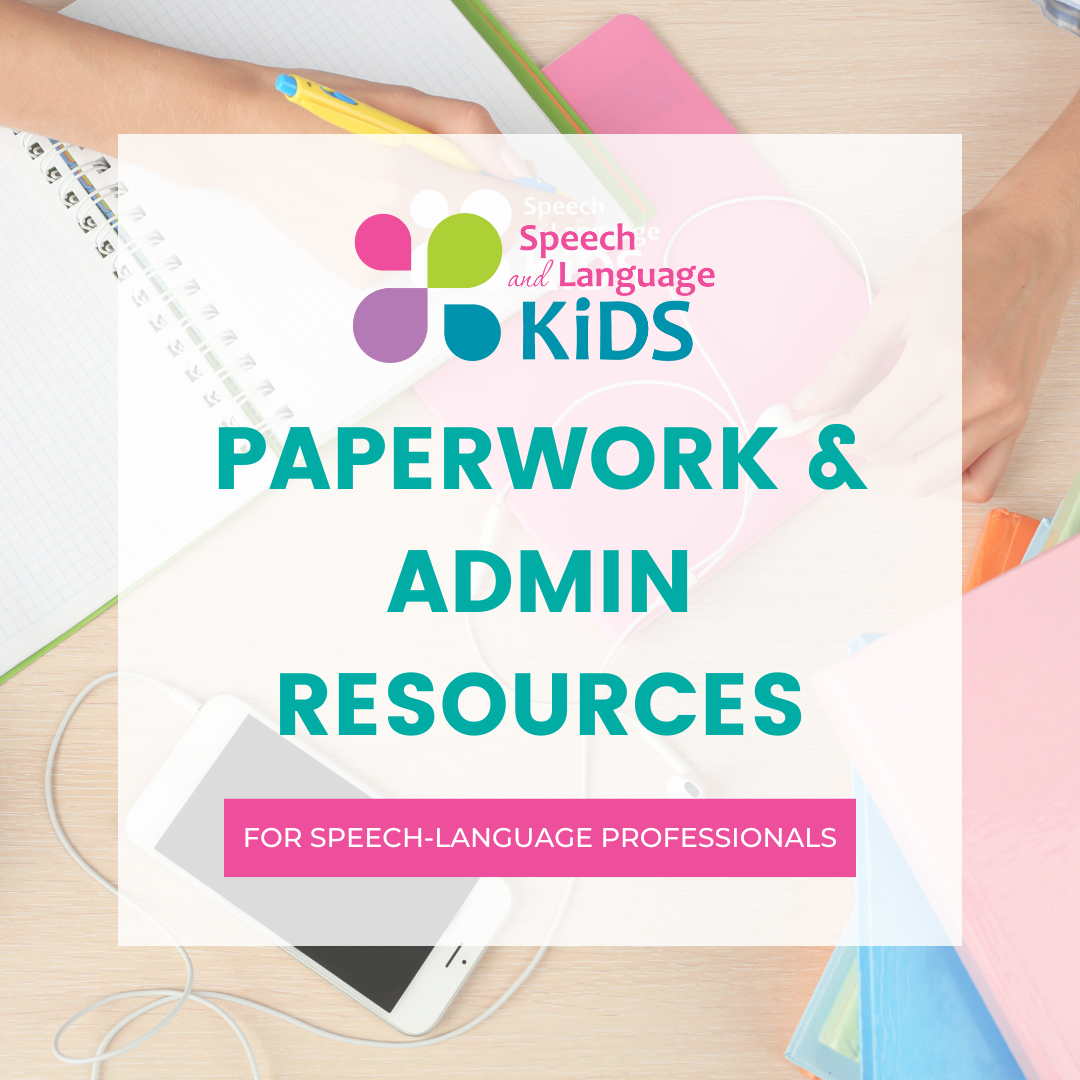 https://www.speechandlanguagekids.com/wp-content/uploads/2023/03/Paperwork-and-Admin-Resources-for-SLPS.png