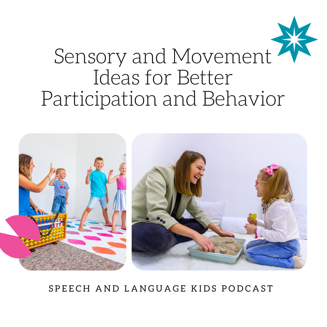 Sensory and movement ideas for better participation and behavior