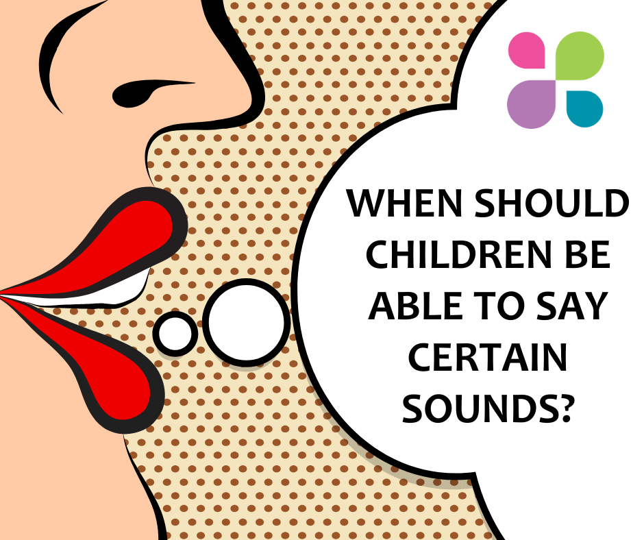 when should children be able to say certain sounds