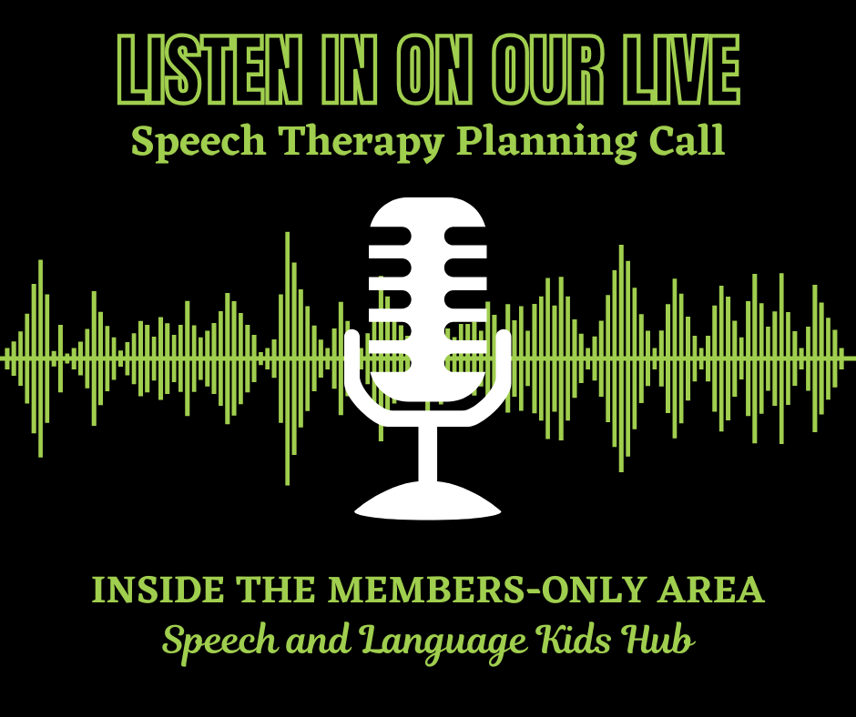 listen in on our live speech therapy planning call